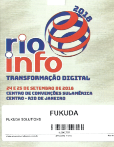 Dr. Eng. Fernando Hideo Fukuda, CEO na Fukuda Solutions, tive a satisfação em participar no Rio Info 2018 e realizar meetings de negócios, parcerias, mentorias, networking, compartilhamentos de conhecimentos e trocas de experiências.